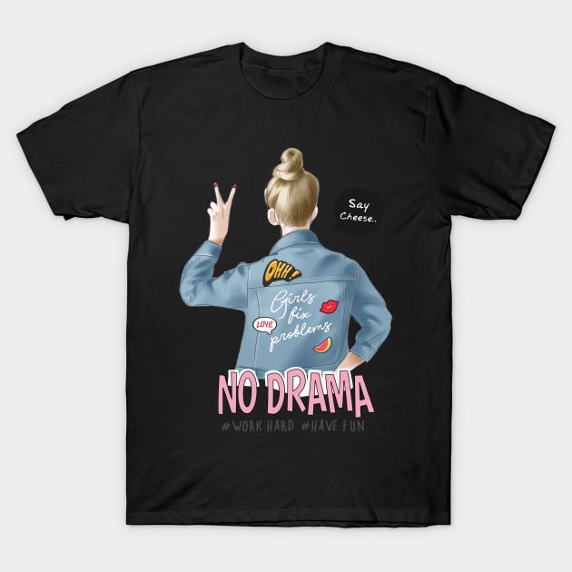 NO DRAMA T-Shirt by CHRONIN